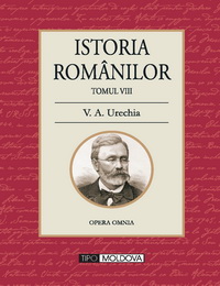 coperta carte istoria romanilor
tomul viii  de v. a. urechia